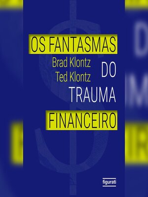 cover image of Os fantasmas do trauma financeiro